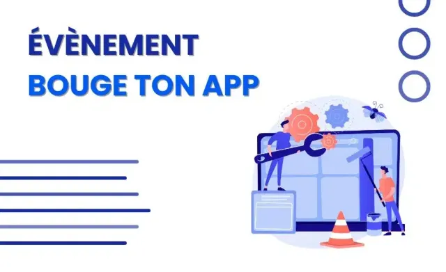 Retour sur l’événement « Bouge Ton App »